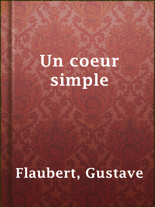 Title details for Un coeur simple by Gustave Flaubert - Available